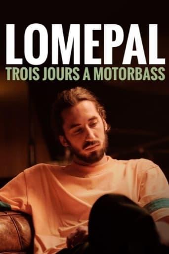 Lomepal, trois jours à Motorbass poster