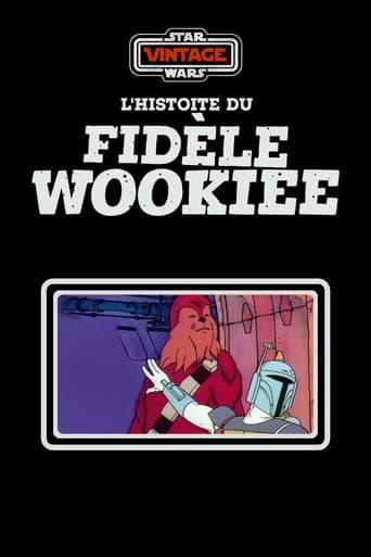 L'Histoire du Fidèle Wookiee poster