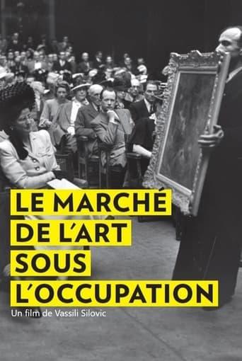 Le Marché de l'art sous l'Occupation poster