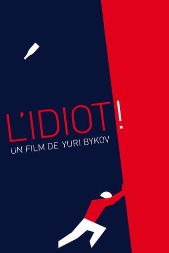 L'Idiot ! poster