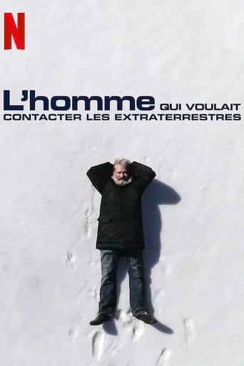 L'homme qui voulait contacter les extraterrestres poster