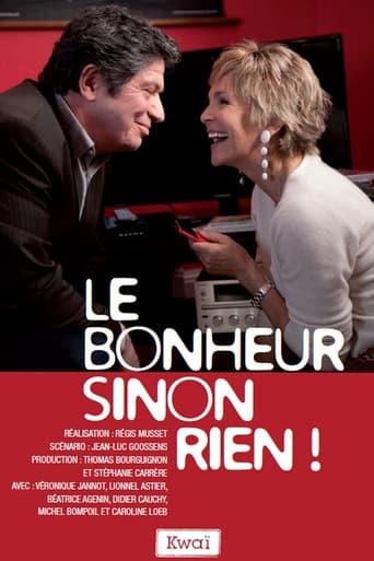 Le bonheur sinon rien! poster