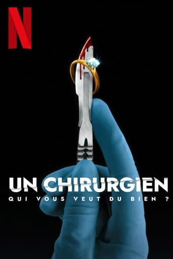 Un chirurgien qui vous veut du bien ? poster