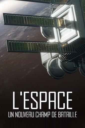 L'espace, un nouveau champ de bataille poster