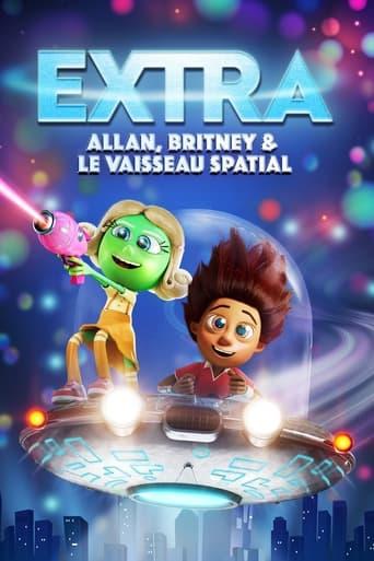 Extra : Allan, Britney et le vaisseau spatial poster