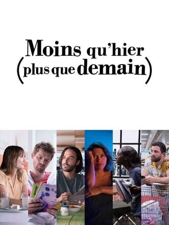 Moins qu'hier (plus que demain) poster