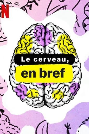 Le Cerveau, en bref poster