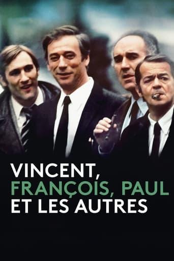 Vincent, François, Paul et les autres poster