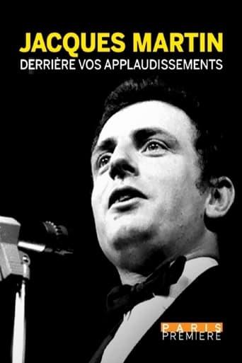 Jacques Martin, derrière vos applaudissements poster