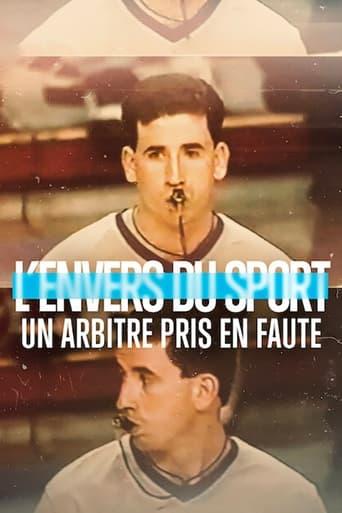 L'Envers du sport : Un arbitre pris en faute poster