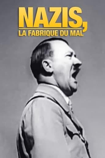 Nazis, la fabrique du mal poster