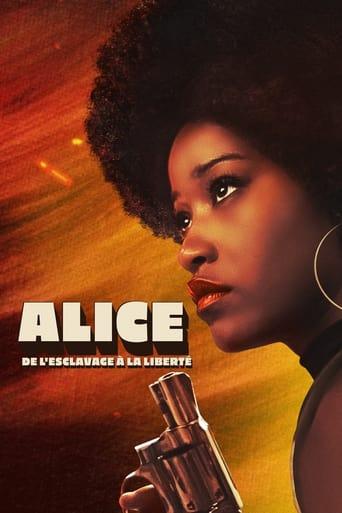 Alice : De l'esclavage à la liberté poster