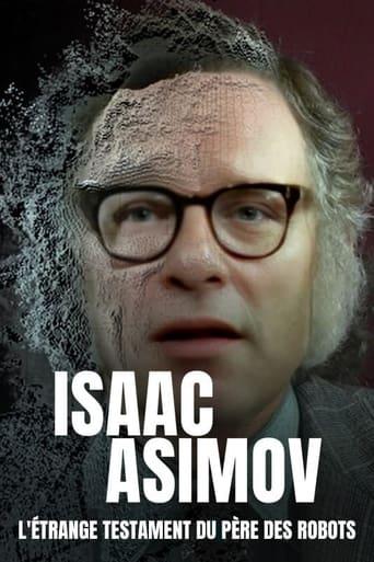 Isaac Asimov : L'Étrange Testament du père des robots poster