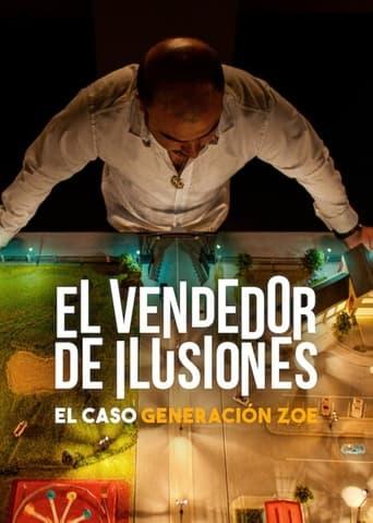Vendeur de rêves : L'affaire Generación Zoe poster