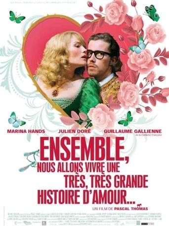 Ensemble, nous allons vivre une très, très grande histoire d'amour... poster