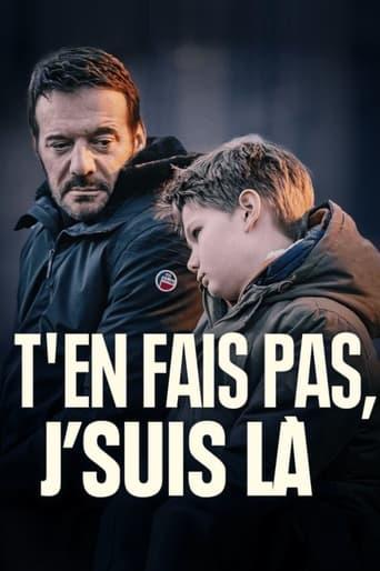 T’en fais pas, j’suis là poster