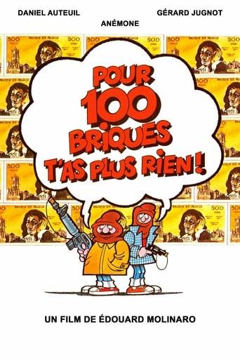 Pour 100 briques t'as plus rien ! poster