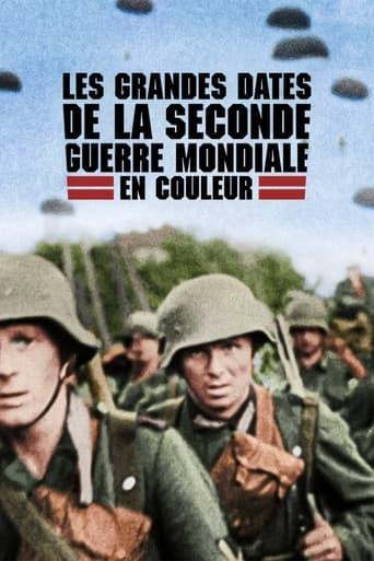 Les Grandes Dates de la Seconde Guerre mondiale en couleur poster