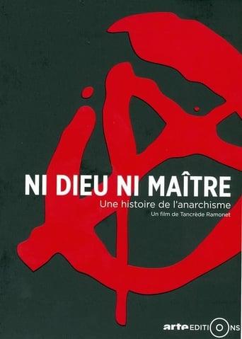 Ni Dieu ni maître, une histoire de l'anarchisme poster