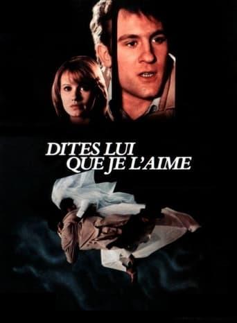 Dites-lui que je l'aime poster