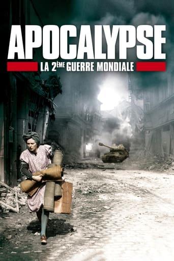 Apocalypse : La 2ème Guerre mondiale poster