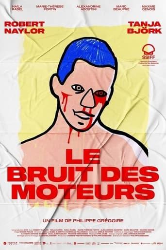 Le Bruit des moteurs poster