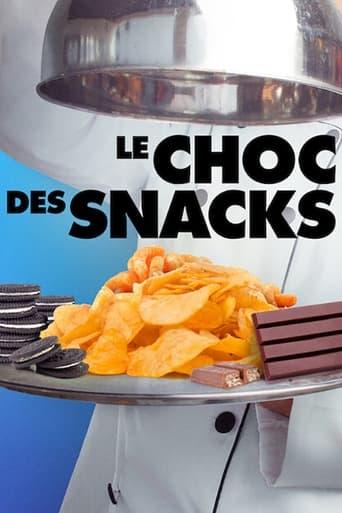 Le Choc des snacks poster