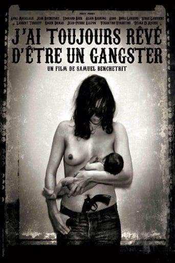 J'ai toujours rêvé d'être un gangster poster