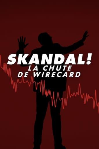 Skandal! La chute de Wirecard poster