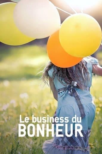 Le Business du bonheur poster