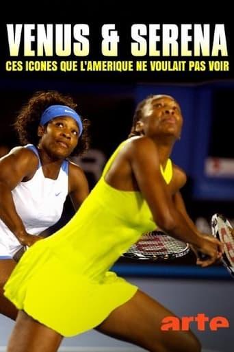 Venus & Serena : Ces icônes que l’Amérique ne voulait pas voir poster