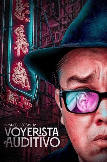 Franco Escamilla: Voyerista auditivo poster