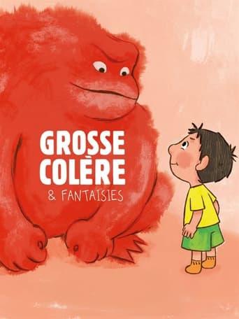 Grosse colère et fantaisies poster