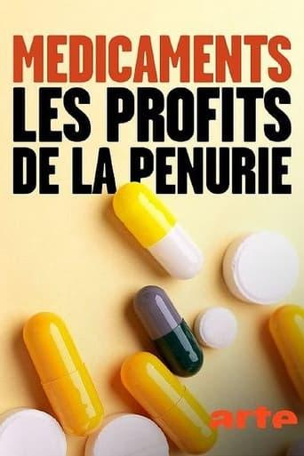 Médicaments : les profits de la pénurie poster