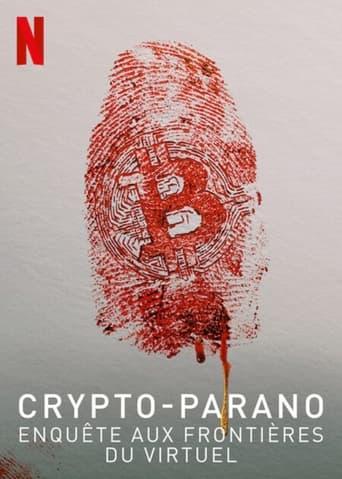 Crypto-parano : Enquête aux frontières du virtuel poster