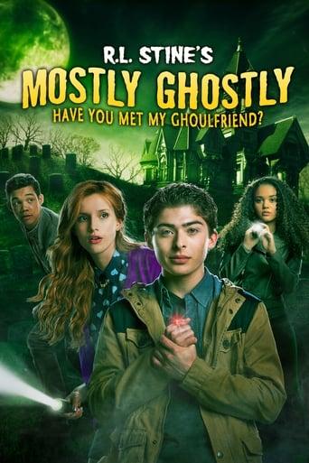 Mostly Ghostly: Have you met my ghoulfriend ? poster