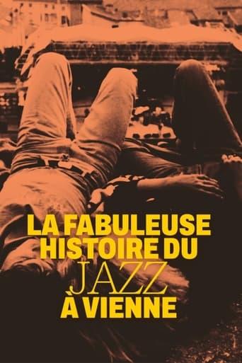 La fabuleuse histoire du jazz à Vienne poster