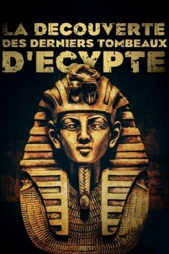 La découverte des derniers tombeaux d'Egypte poster