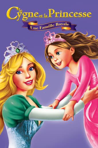 Le Cygne et la Princesse : Une famille royale poster