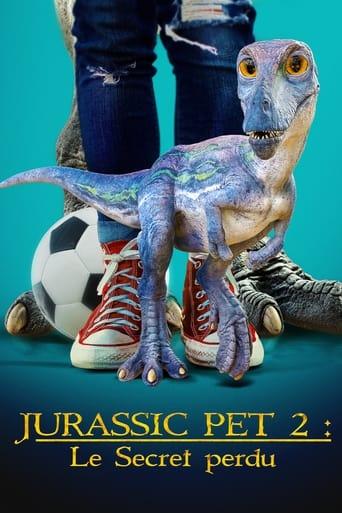 Jurassic Pet 2 : Le Secret perdu poster