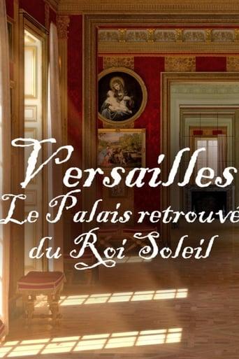 Versailles - Le palais retrouvé du Roi Soleil poster