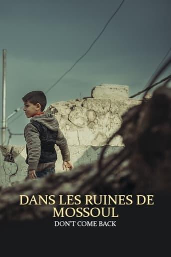 Dans les ruines de Mossoul - Don’t Come Back poster