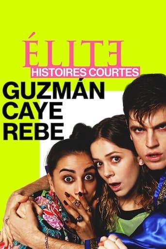 Élite : Histoires courtes - Guzmán Caye Rebe poster