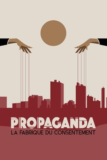 Propaganda : la fabrique du consentement poster