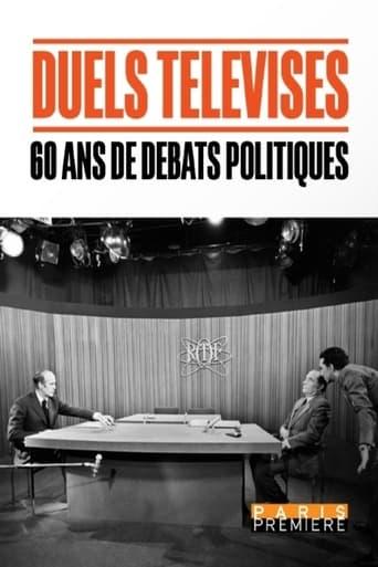 Duels télévisés, 60 ans de débats politiques poster