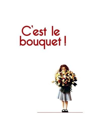 C'est le bouquet ! poster