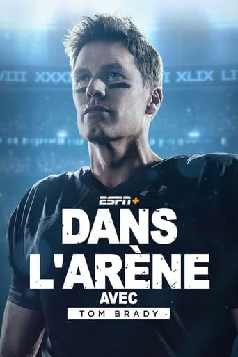 Dans l'arène avec Tom Brady poster