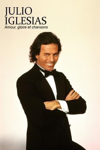 Julio Iglesias : amour, gloire et chansons poster