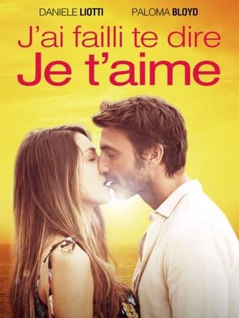 J'ai failli te dire je t'aime poster