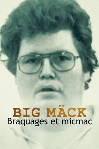 Big Mäck : Braquages et micmac poster